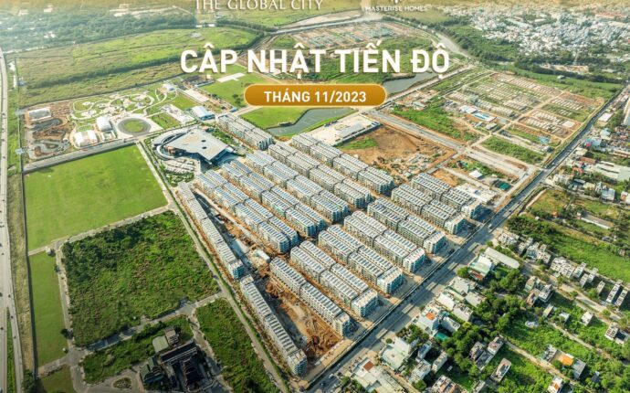 Tiến độ xây dựng dự án The Global City tháng 11 năm 2023