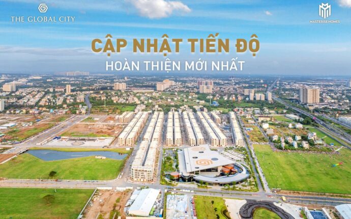 Tiến độ xây dựng dự án The Global City tháng 12 năm 2023